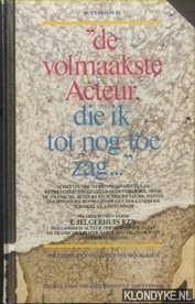 Jelgerhuis, I. - De volmaakste acteur die ik tot nog toe zag