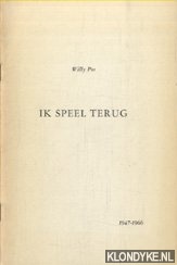 Pos, Willy - Ik speel terug. 1947-1966