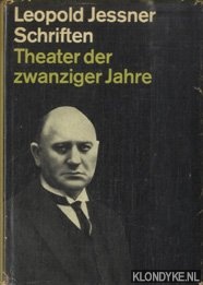 Jessner, Leopold & Fetting, Hugo (Hrsg.) - Leopold Jessner Schriften. Theater der zwanziger Jahre