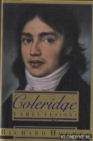 Holmes, Richard - Coleridge: Early Visions