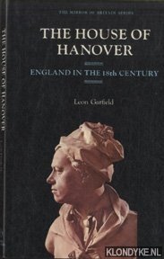 Garfield, Leon - The House of Hanover: England in the 18th Century