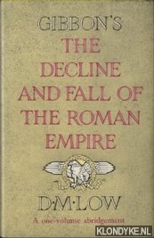 Gibbon, Edward - The Decline and Fall of the Roman Empire