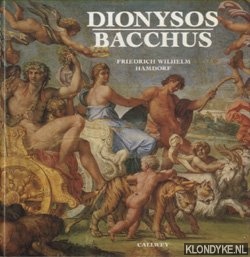 Hamdorf, F.W. - Dionysos Bacchus. Kult und Wandlungen des Weingottes