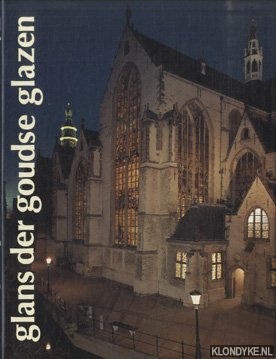 Bogtman, R.W. & Coebergh-Surie, drs. C. & Crevecoeur, R. - e.a. - Glans der Goudse glazen. Conservering 1981-1989. Een geschiedenis van behoud en beheer