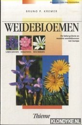 Kremer, Bruno P. - Weidebloemen. De belangrijkste en mooiste weidebloemen van Europa. Leren kennen, herkennen, beschermen