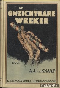 Knaap, A.J. v.d. - De onzichtbare wreker. Een fantasie voor het groeiend geslacht