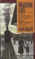 Begley, Louis - Wartime lies
