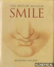 Vaizey, Marina - The British Museum: Smile