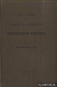 Kaiser, Dr. P.J. - Theorie en beschrijving der thans bij de Nederlandsche marine in gebruik zijnde zeevaartkundige werktuigen. Deel I. De Kompassen, enz.