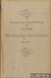 Schaik-Willing, Jeanne van & Vestdijk, Simon - De overnachting
