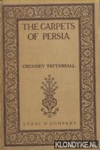 Tattersall, Creasey - The Carpets of Persia