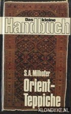 Milhofer, S.A. - Orient-Teppiche. Das kleine Handbuch