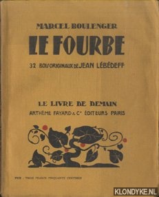Boulenger, Marcel & Jean Lebedeff (32 bois originaux de) - Le Fourbe