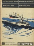Diverse auteurs - Koopvaardijschepen / Merchant Ships / Navires Marchands / Handelsschiffe