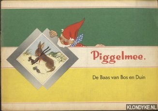 Leeuwen, Nans van (getekend door) - Piggelmee,De Baas van Bos en Duin
