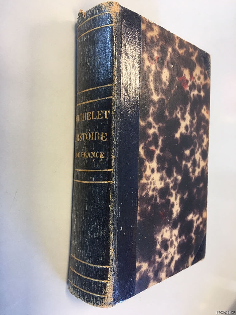 Michelet, Jules - Prcis de l'histoire de France (2 volumes in 1 band)
