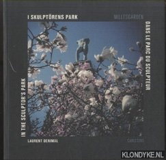 Denimal, Laurent & Pleijel, Agneta - I skulptorens park = In the Sculptor's Park = Dans le parc du sculpteur *SIGNED*