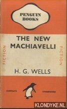 Wells, H.G. - The new Machiavelli