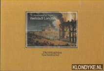 Rowlandson, Th. & A. Pugin & Launert, Edmund (Erlutert und mit einem Nachwort Von) - Weltstadt London. Eine Auswahl aus dem Ansichtenwerk 