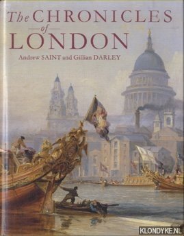 Saint, Andrews & Gillian Darley - The Chronicles of London