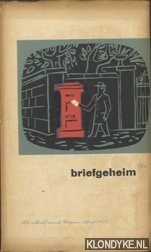 Loggem, M. van & T. Brulin & Ed. Hoornik & W.F. Hermans - Briefgeheim. Vier eenacters gespeeld bij de opening van de achttiende Boekenweek op 27 Februari 1953 in de Stadsschouwburg te Amsterdam