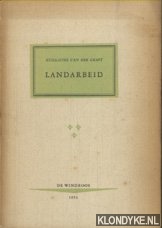 Graft, Guillaume van der - Landarbeid