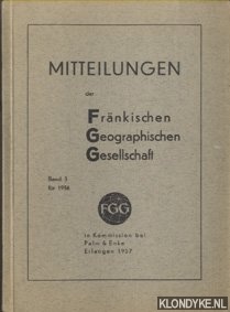 Berninger, Otto (Vorwort) - Mitteilungen der Frnkischen Geographischen Gesellschaft. Band 3 fr 1956