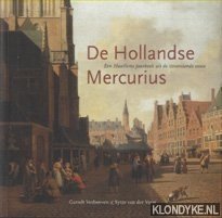 Verhoeven, Garrelt & Veen, Sytze van der - De Hollandse Mercurius: een Haarlems jaarboek uit de zeventiende eeuw