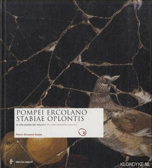 Guzzo, Pietro Giovanni - Pompei, Ercolano, Stabiae, Oplontis. The cities buried by Vesuvius / Pompei, Ercolano, Stabiae, Oplontis. Le citt sepolte dal Vesuvio