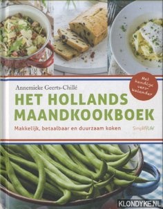 Geerts-Chill, Annemieke - Het Hollands maandkookboek: Makkelijk, betaalbaar en duurzaam koken