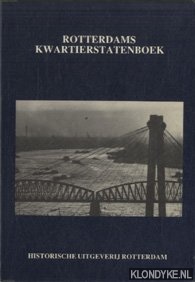 Barjesteh van Waalwijk van Doorn, L.A.F. & drs. L.M. van der Hoeven (onder redactie van) - Rotterdams Kwartierstatenboek