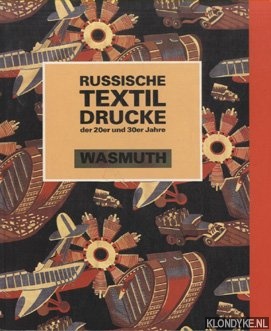 Jassinskaja, I. - Russische Textildrucke der 20er und 30er Jahre