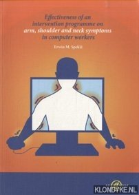 Spekle, Erwin M. - Effectiveness of an intervention programme on arm, shoulder and neck symptoms in computer workers