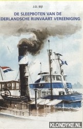 Bijl, J.O. - De sleepboten van de Nederlandsche Rijnvaart Vereniging