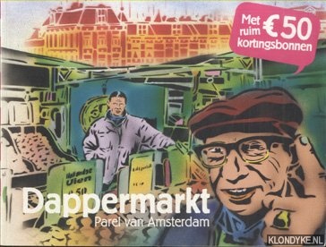 Valkenburg, Jolande - e.a. - Dappermarkt. Parel van Amsterdam