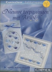 Radsma-Rietveld, Anneke - Nieuwe Toepassingen Met Aribe