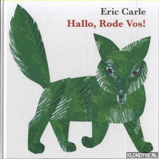 Carle, Eric - Hallo, Rode Vos!
