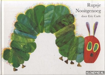 Carle, Eric - Rupsje Nooitgenoeg