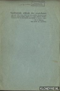 Tillema, H.F. - Verkleinde afdruk der routekaart van mijn drie reizen door de Indonesische eilandenwereld. Van die omzwervingen vertel ik in 
