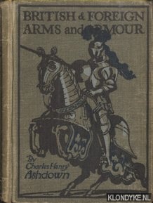Ashdown, Charles Henry - British & Foreign Arms and Armour