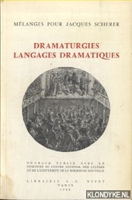 Scherer, Jacques - Dramaturgies, Langages Dramatiques: Melanges Pour Jacques Scherer