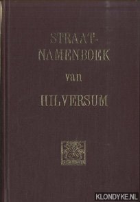 Meyer, Stephenie - Straatnamenboek van Hilversum - speciale uitgave