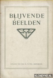 Diverse auteurs - Blijvende beelden. Eene verzameling portretten van Oud-Leerlingen der Tooneelschool met beknopte aanteekeningen