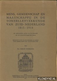 Tindemans, Carlos - Mens, gemeenschap en maatschappij in de toneelletterkunde van Zuid-Nederland 1815-1914. Een systematische analyse van de thematiek van het realistisch-burgerlijke drama