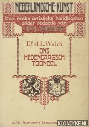 Walch, Dr. J.L. - Ons hedendaagsch tooneel