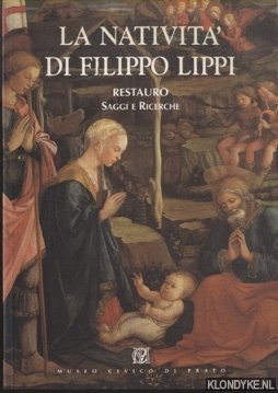 Mannini, Maria Pia - La Nativit di Filippo Lippi. Restauro, saggi e ricerche
