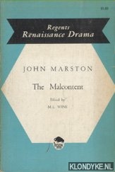 Marston, John & M.L. Wine (edited by) - The Malcontent