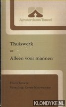 Kroetz, Franz - Thuiswerk. Toneelstuk in 20 beelden en Alleen voor mannen. Toneelstuk in 8 beelden