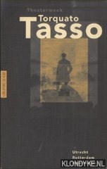 Nieuwerf, Martijn (vertaling) - Theaterwerk Torquato Tasso. Utrecht, Rotterdam, Amsterdam