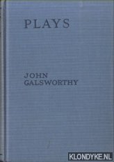 Galsworthy, John - Plays
